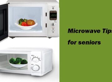 Ultimate Guide on Microwave Tips for seniors