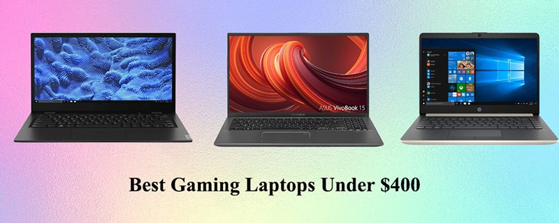 best budget gaming laptop under 400